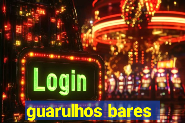 guarulhos bares